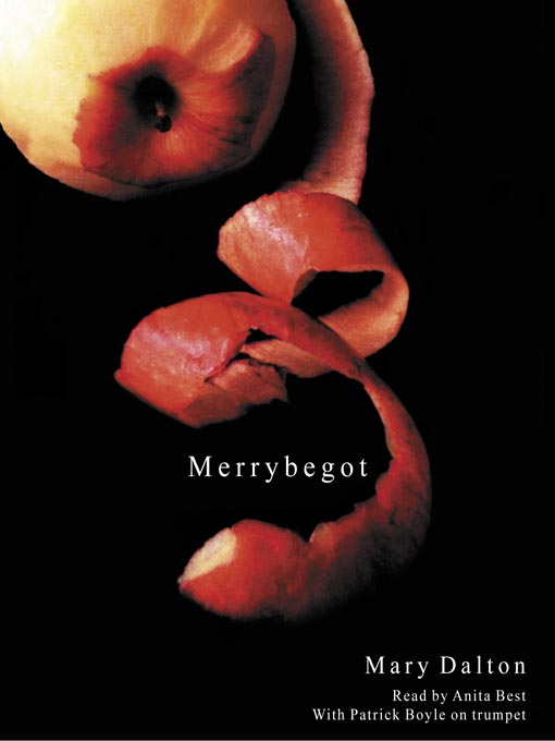 Title details for Merrybegot by Mary Dalton - Available